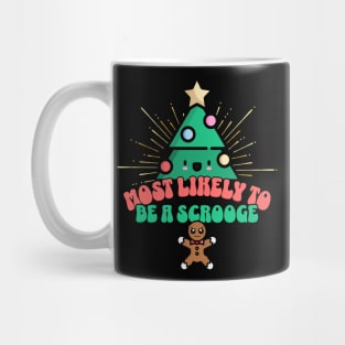 Retro Most Likely To Be A Scrooge Mug